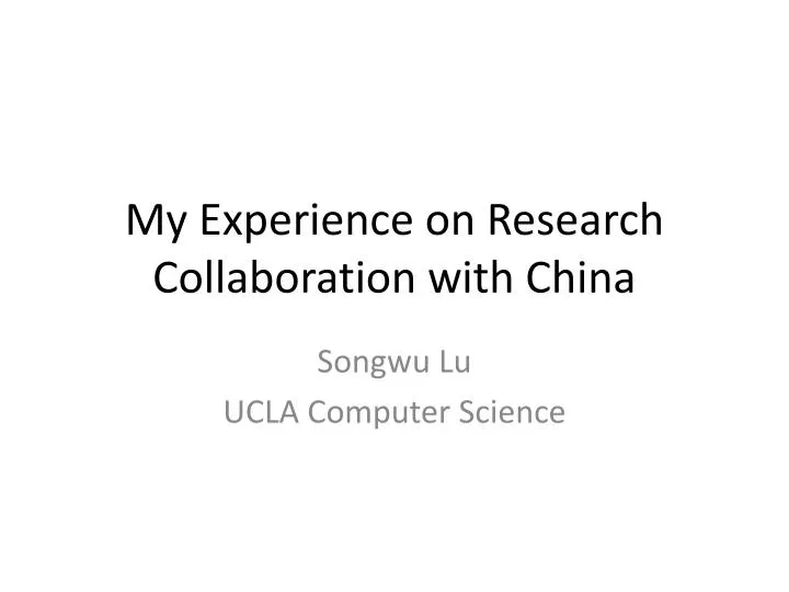 my experience on research collaboration with china