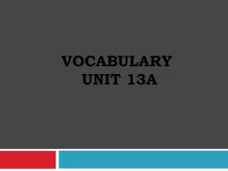 vocabulary Unit 13a