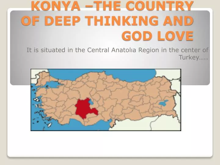 konya the country of deep thinking and god love