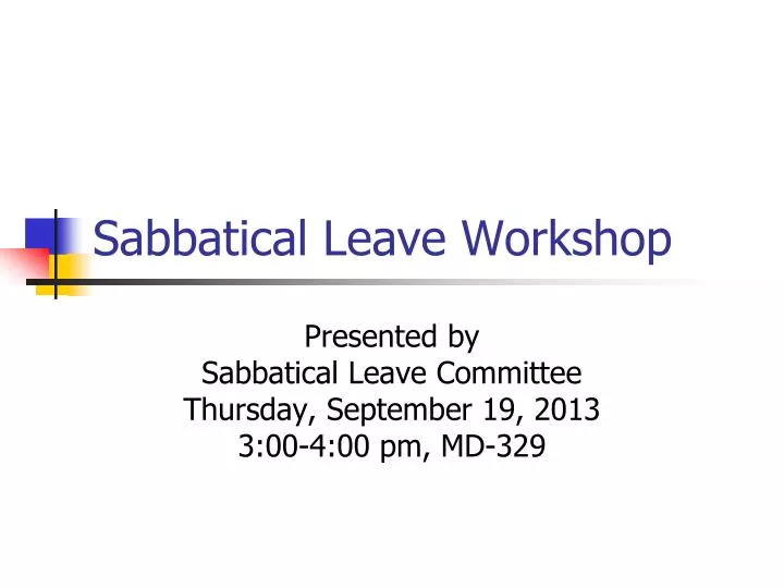 sabbatical leave workshop