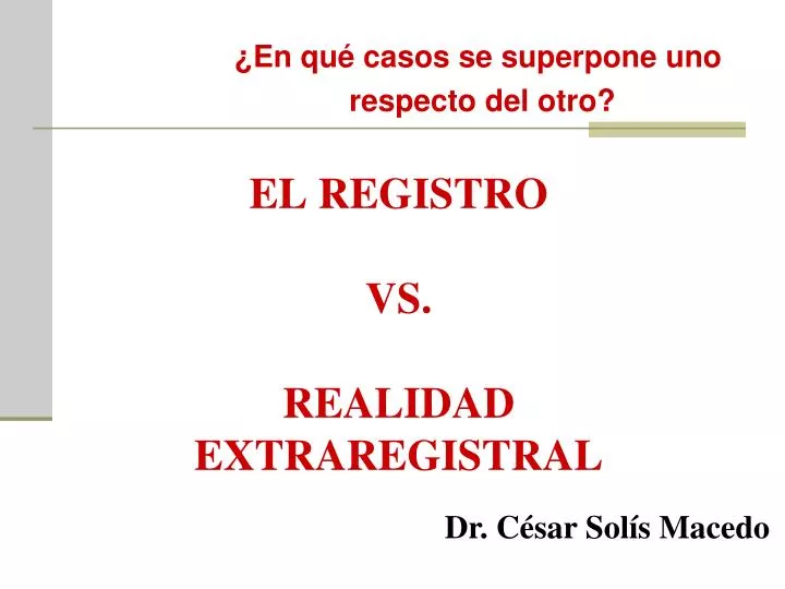 el registro vs realidad extraregistral