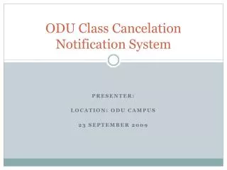 ODU Class Cancelation Notification System