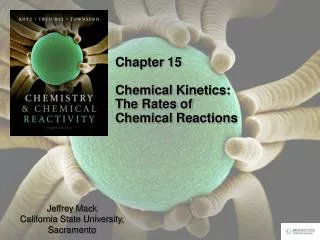 Chapter 15 Chemical Kinetics: The Rates of Chemical Reactions