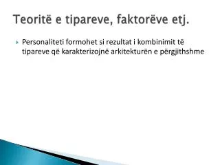 teorit e tipareve faktor ve etj