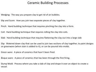 Ceramic Building Processes