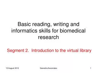 Basic reading, writing and informatics skills for biomedical research