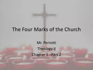 The Four Marks of the Church