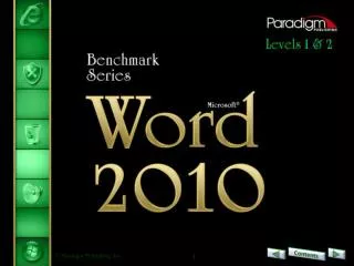 Word 2010 Level 2 Unit 1 	Formatting and Customizing 	Documents
