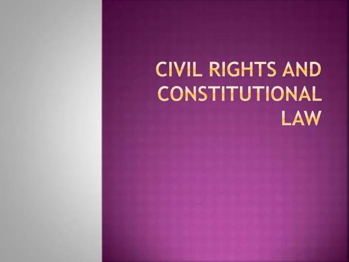 civil rights and constitutional law