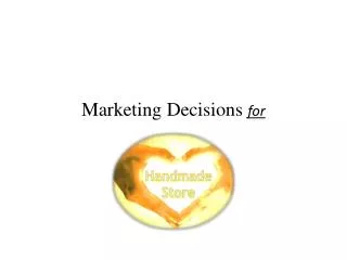 Marketing Decisions for