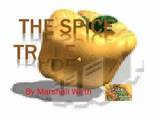The Spice Trade