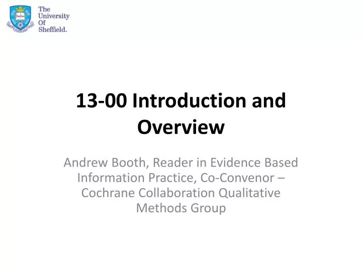 13 00 introduction and overview