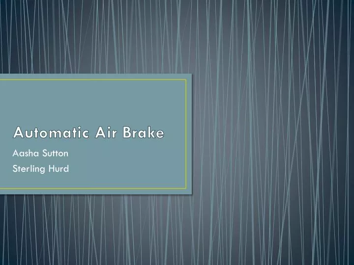 automatic air brake