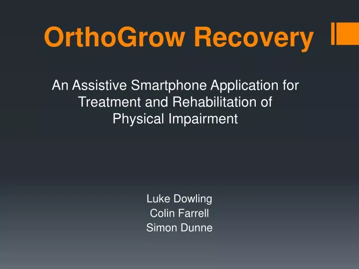 orthogrow recovery