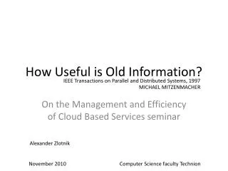 How Useful is Old Information?