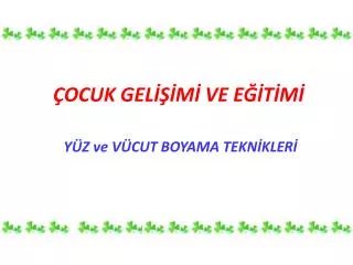 ocuk gel m ve e t m
