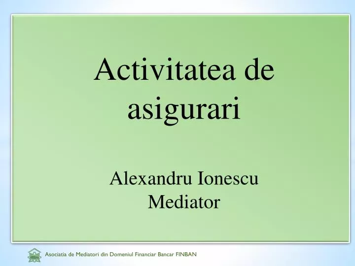 activitatea de asigurari alexandru ionescu mediator