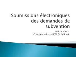 Soumissions électroniques des demandes de subvention