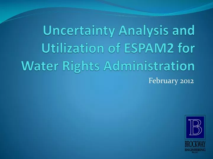 uncertainty analysis and utilization of espam2 for water rights administration