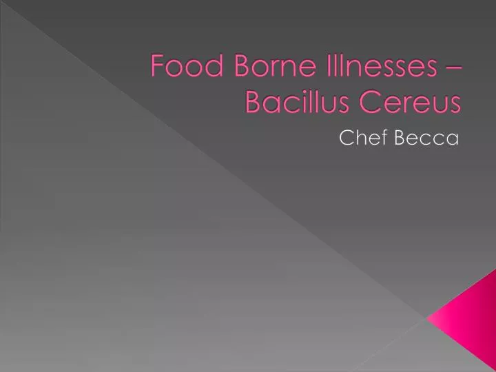 food borne illnesses bacillus cereus