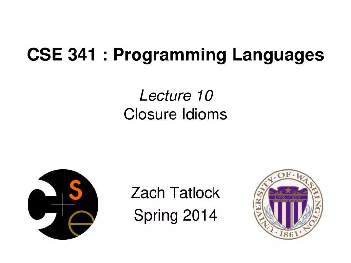 cse 341 programming languages lecture 10 closure idioms