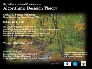 Second International Conference on Algorithmic Decision Theory DIMACS, Rutgers University
