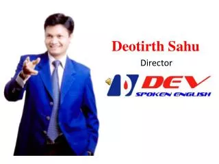 Deotirth Sahu Director