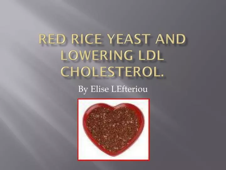 red rice yeast and lowering ldl cholesterol