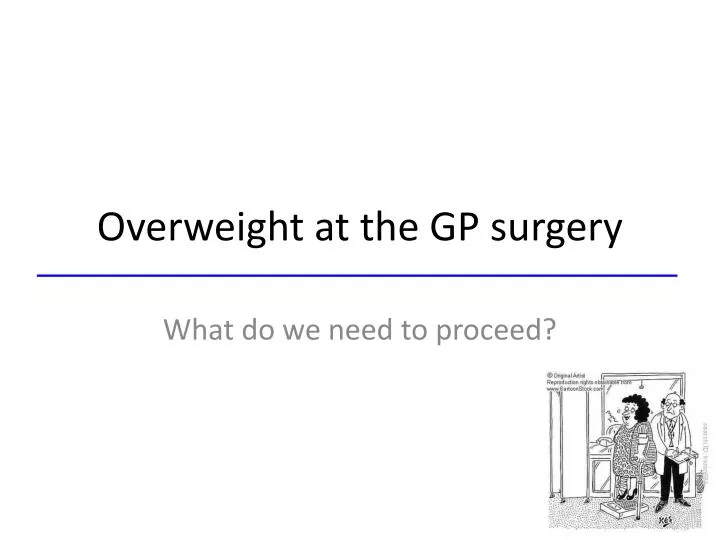 overweight at the gp surgery