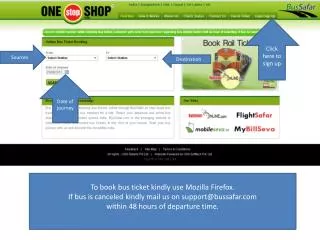 To book bus ticket kindly use Mozilla Firefox .