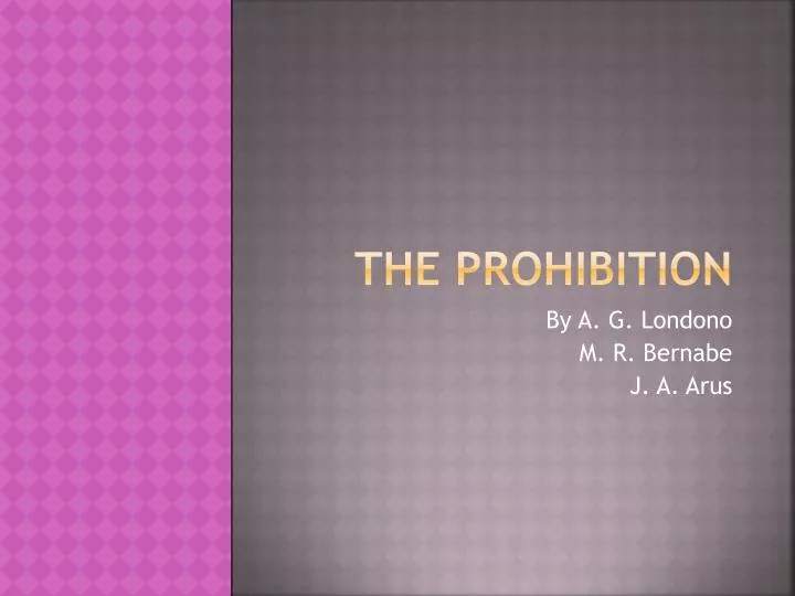 the prohibition