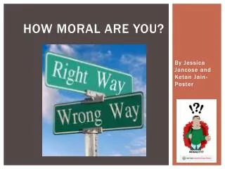 How Moral are you?