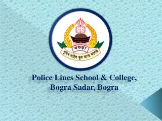 Police Lines School &amp; College, Bogra Sadar , Bogra