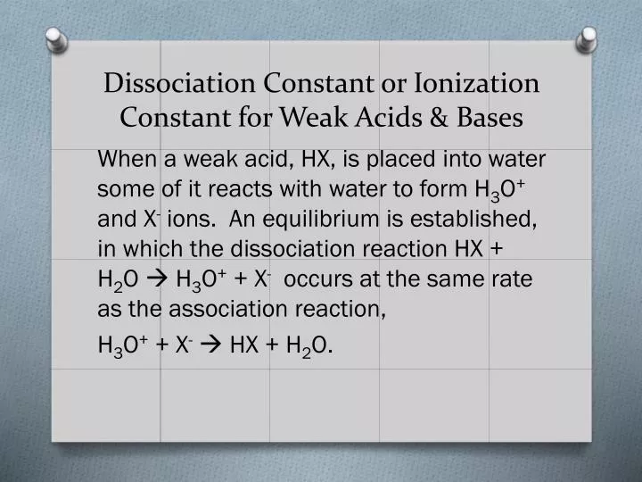 dissociation constant or ionization constant for weak acids bases