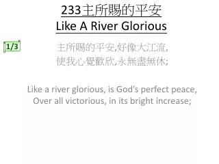 233 like a river glorious