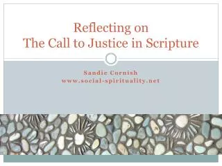 Reflecting on The Call to Justice in Scripture