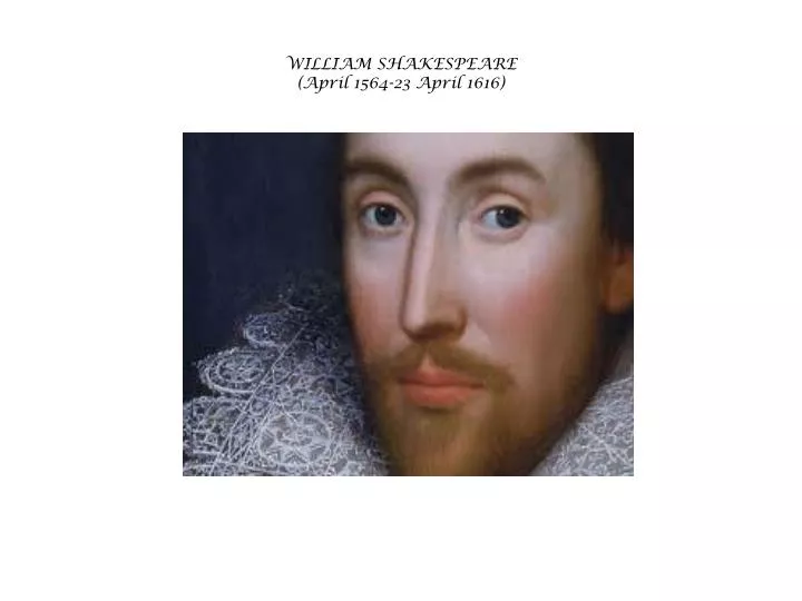 william shakespeare april 1564 23 april 1616