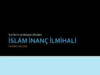 kur n n ve k inat n dilinden