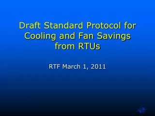 Draft Standard Protocol for Cooling and Fan Savings from RTUs