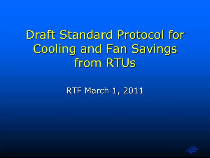 draft standard protocol for cooling and fan savings from rtus