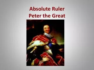 Absolute Ruler Peter the Great