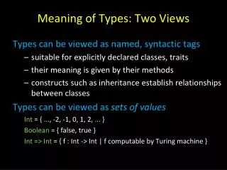 Meaning of Types: Two Views
