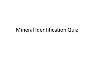 Mineral Identification Quiz