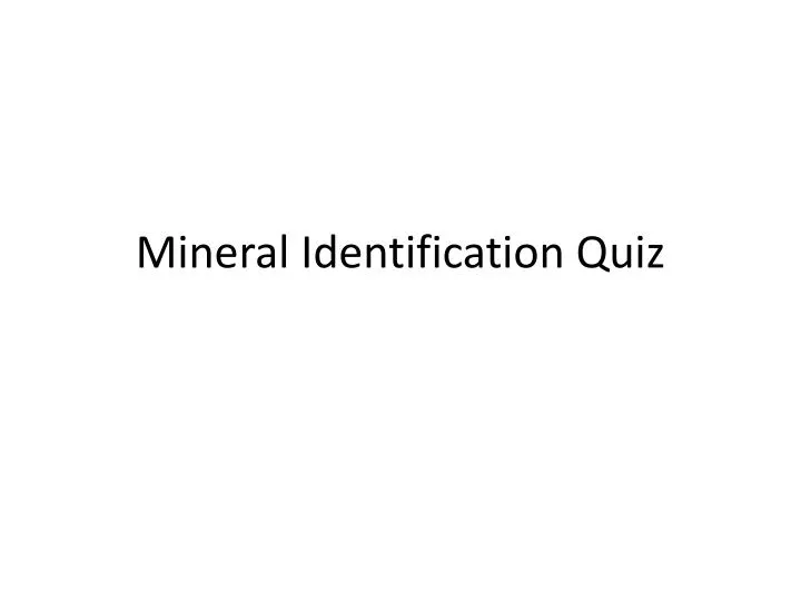 mineral identification quiz