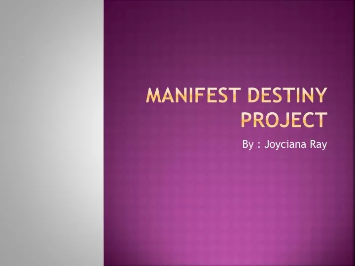 manifest destiny project