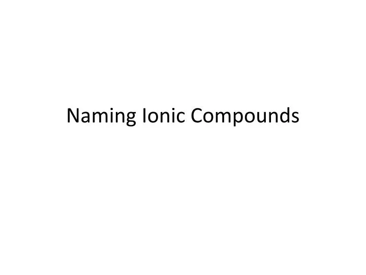 naming ionic compounds