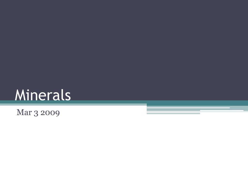 PPT - Minerals PowerPoint Presentation, free download - ID:2437579