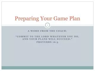 Preparing Your Game Plan