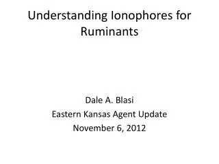 Understanding Ionophores for Ruminants