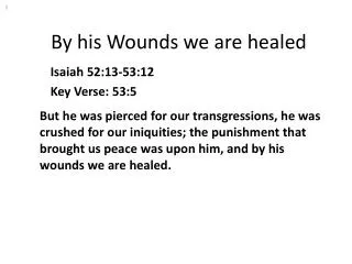 By his Wounds we are healed